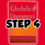 Step 4 - Alcoholics Anonymous