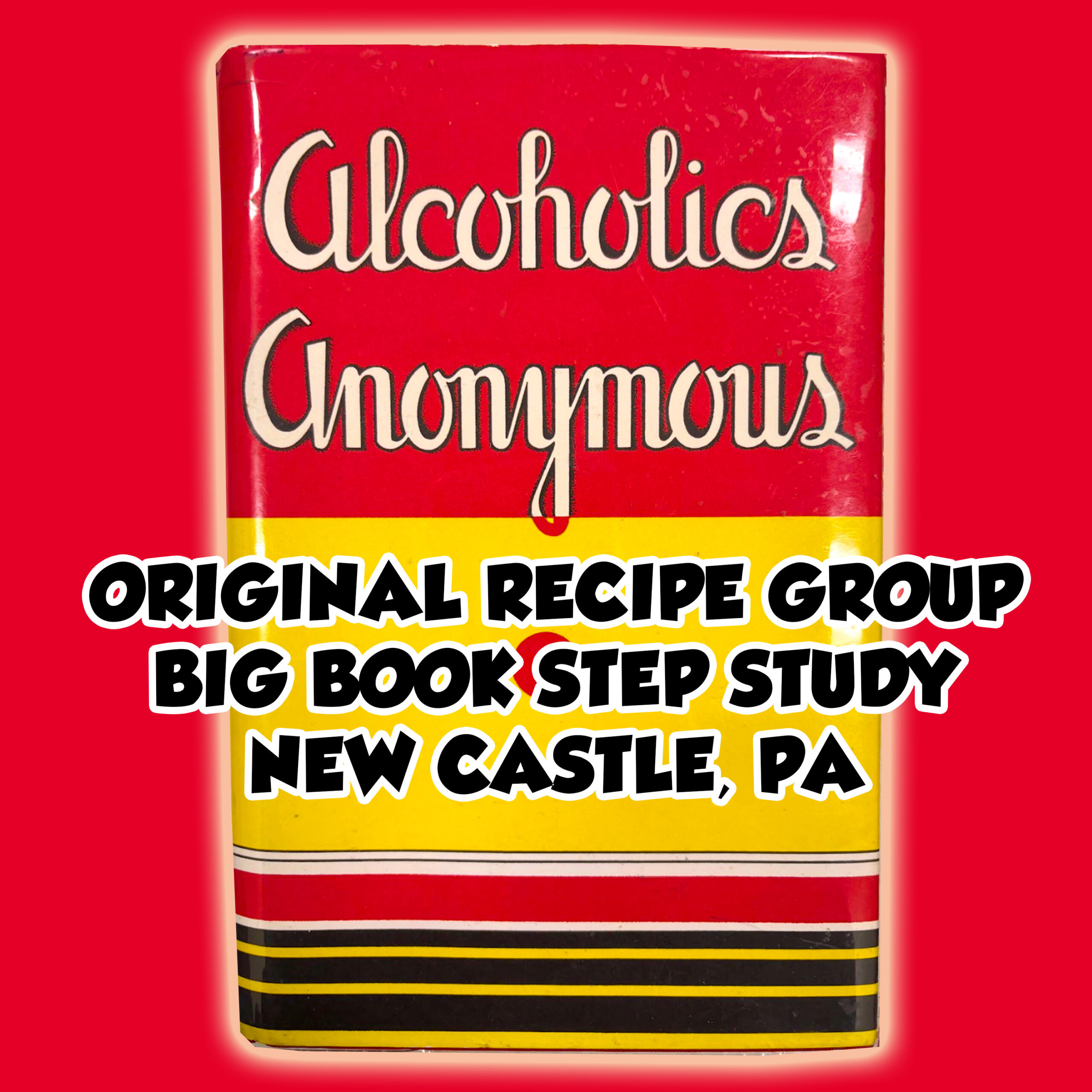 Original Recipe Group Big Book Step Study